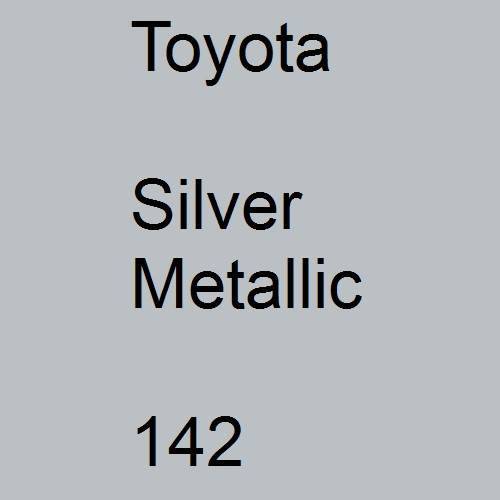 Toyota, Silver Metallic, 142.